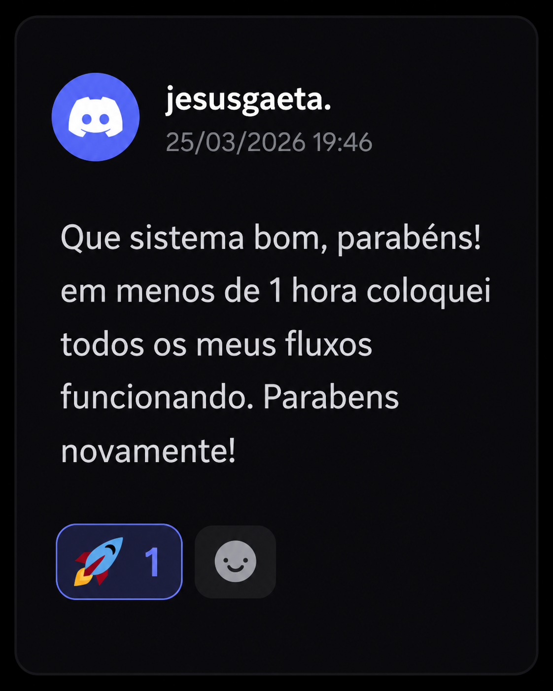 Mensagem de Jesus Gaeta relatando que colocou todos os fluxos para funcionar em menos de uma hora